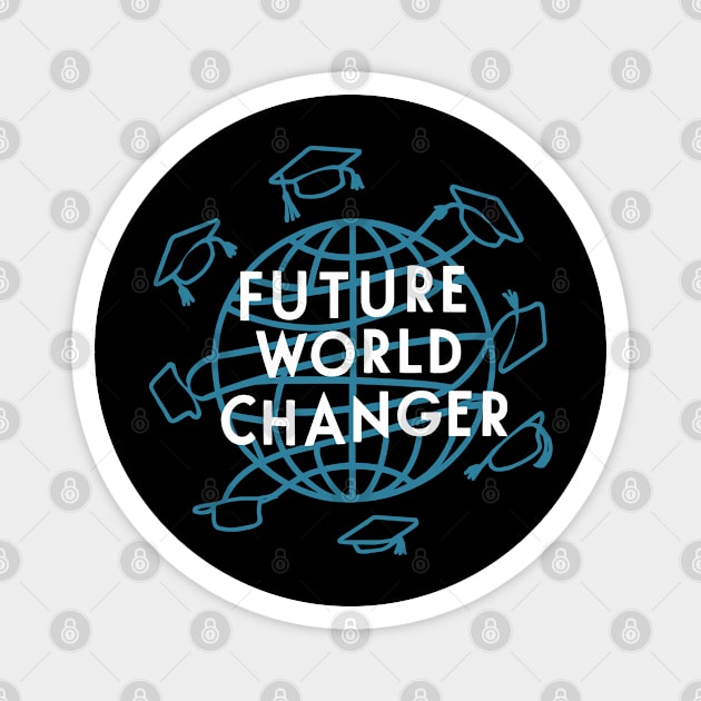 Future World Changer, Graduation Magnet by Yonbdl